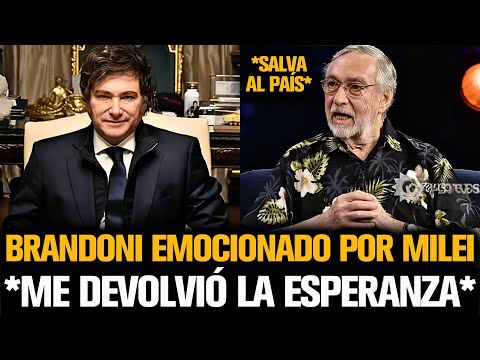 BRANDONI SE EMOCIONÓ POR EL GOBIERNO DE MILEI EN ARGENTINA