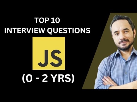 Top 10 JavaScript Interview Questions for Freshers & 0-2 Years Experience | JS Interview Preparation