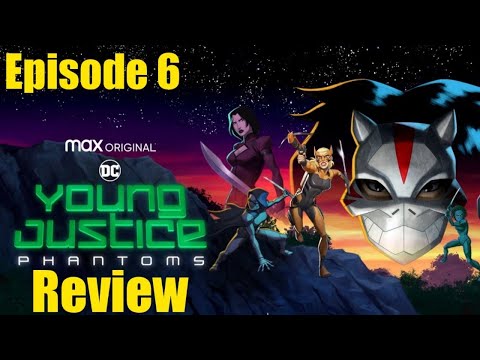 Young Justice Season 4 Episode 6 Review/Breakdown - Keeps Getting Better And Better