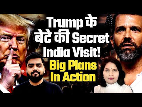 Trump Jr Secret Visit To India ! Big Plans in Action