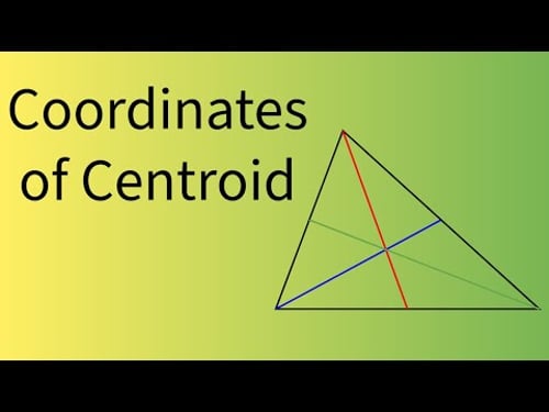 Coordinates of Centroid, Distance of a point from Coordinate Planes