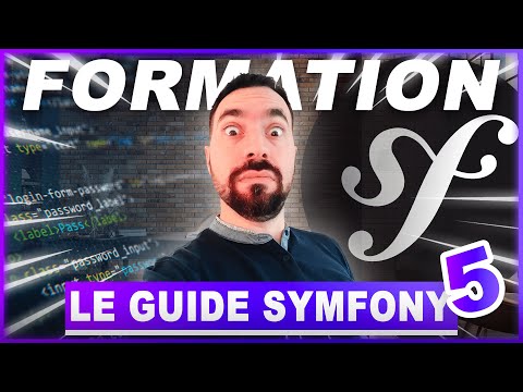 🚀 SYMFONY 5 - LE GUIDE COMPLET : NOUVELLE FORMATION !
