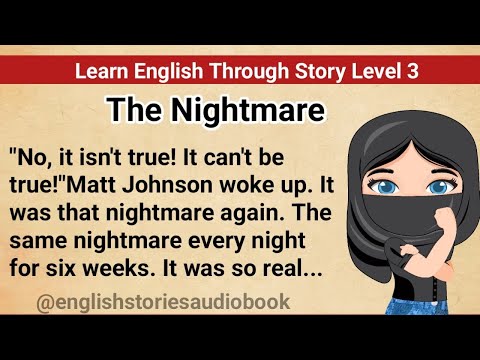 Learn English Through Story Level 3 | Graded Reader Level 3 | English Story| The Nightmare