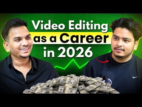 Video Editing में Career in 2026! | Step By Step Guide