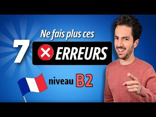 🥲 Do you make these 7 mistakes in French? (B2 level) | Explanations, examples and QUIZ ✅