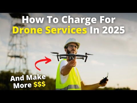 How To Charge For Drone Services In 2025 + Free Pricing Guide!