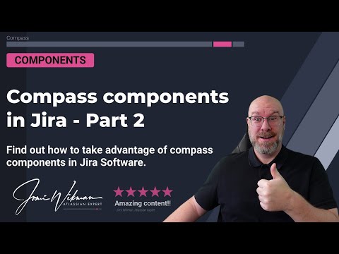 Use Compass components in Jira Software Part 2