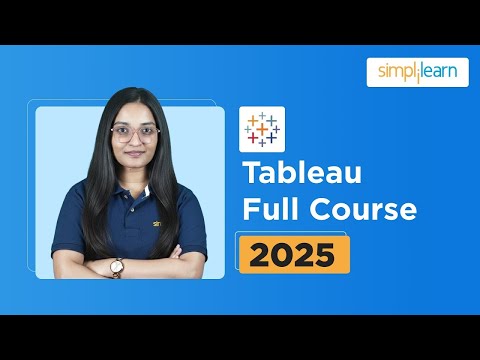 Tableau Full Course 2025 | Tableau Tutorial For Beginners | Tableau Data Visualization | Simplilearn