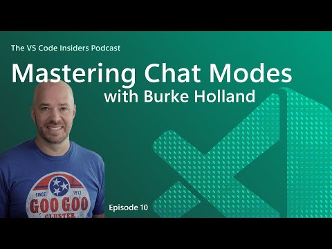 Mastering Chat Modes in VS Code with Burke Holland