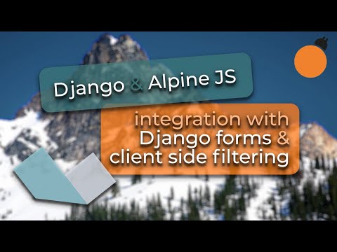 Django and Alpine.js - Client Side Filtering and Django Forms Integration