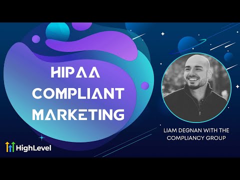 HIPAA Compliant Marketing With Liam Degnan With Compliancy Group
