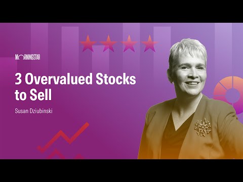 3 Overvalued Stocks to Sell