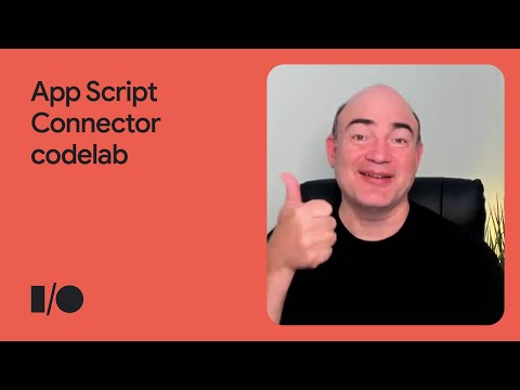 How to build apps with AppSheet and Apps Script Connector