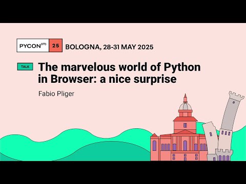 The marvelous world of Python in Browser: a nice surprise - Fabio Pliger