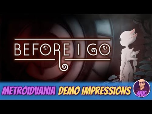 Before I Go - Metroidvania Demo Impressions