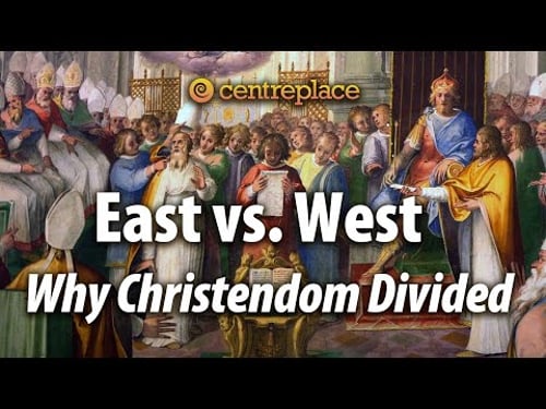 East vs. West: Why Christendom Divided