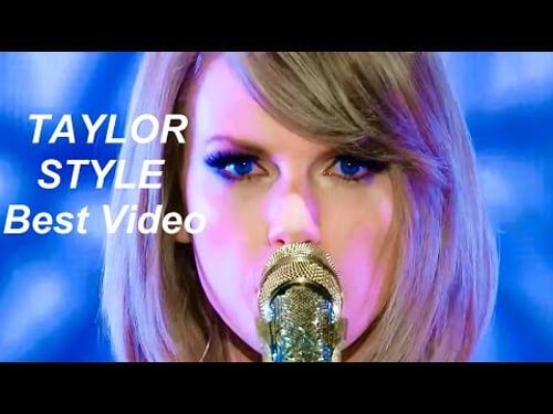 Taylor Swift 'Style' Best Video