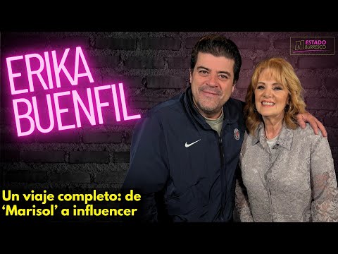Erika Buenfil: la REINVENCIÓN de una ESTRELLA MEXICANA | CON el Burro Van Rankin