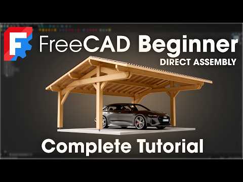FreeCAD - Complete Beginner Tutorial : 3D Parametric Carport - Woodworking - Direct Assembly