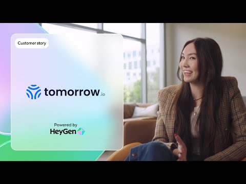 How Tomorrow.io revolutionizes video marketing and saves 2+ months a year on production with HeyGen