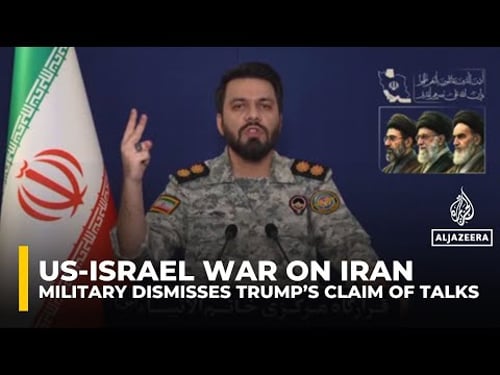 US ‘negotiating with itself’, Iran military says after Trump’s claim of talks