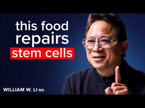 Eat THIS To Regrow Stem Cells, STARVE CANCER & Burn Fat I Dr. William Li