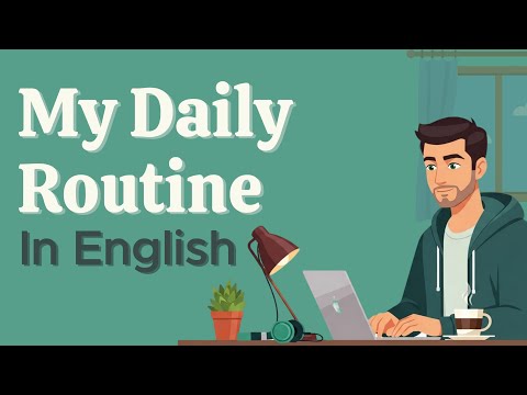English in Daily Life β Daily Routine in English | Podcast for Beginners