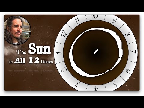 The Sun in All Houses!