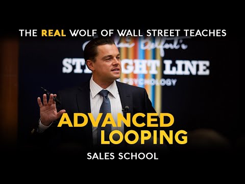 Advanced Looping | Free Sales Training Program | Sales School with Jordan Belfort