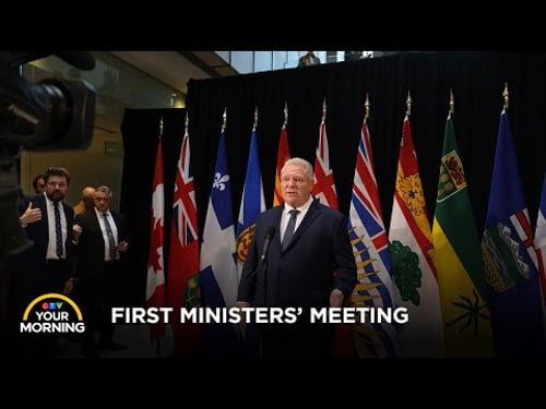 Premiers to Meet with PM Carney Today, Public Workers Rally Against Job Cuts | Your Morning