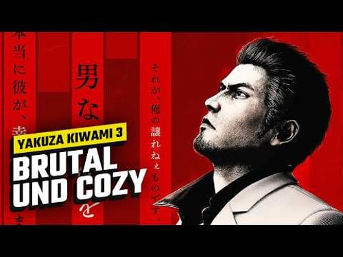 Yakuza Kiwami 3 & Dark Ties | REVIEW | Das blutigste Cozy Game aller Zeiten
