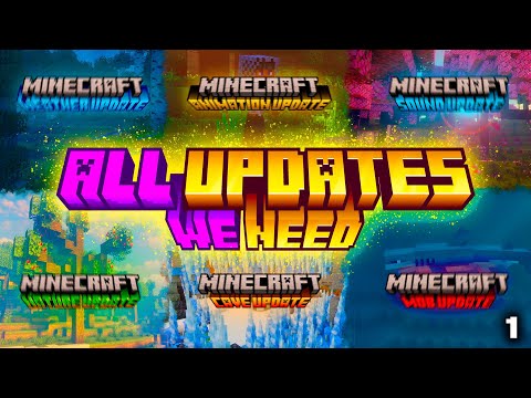All Updates We Need In Minecraft AGAIN (PART 1)