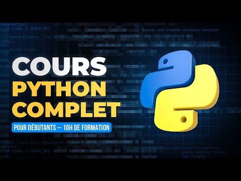 Cours Python Complet pour Débutants - 10h de Formation de A à Z