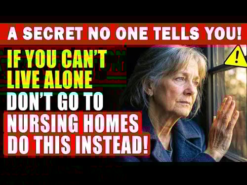 If You Can't Live Alone, Don't Go to Nursing Homes—Do This Instead| Senior Life