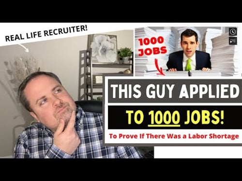 Applying to 1000 Jobs to See If There's a Labor Shortage - RECRUITER REACTION!