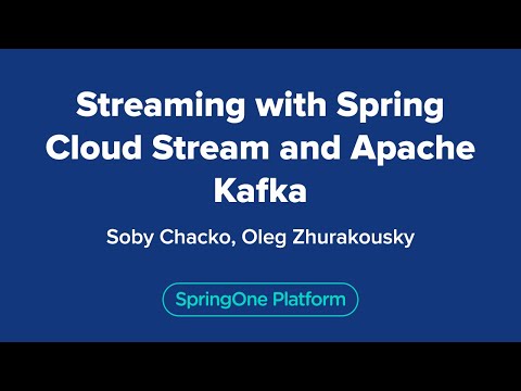 Streaming with Spring Cloud Stream and Apache Kafka