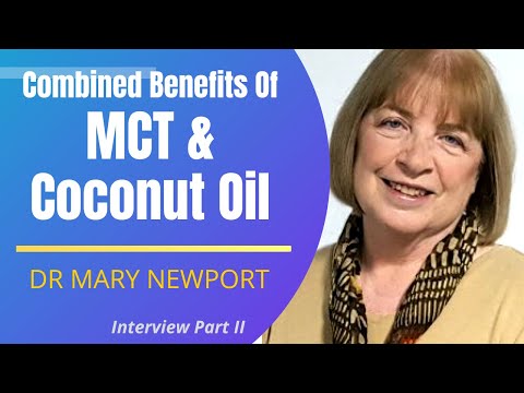 Combined Benefits Of MCT & Coconut Oil | Dr Mary Newport Interview Series Ep 2