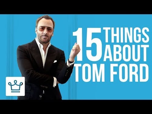 15 Things You Didn't Know About Tom Ford