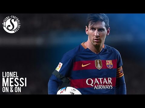 Lionel Messi ►On & On ● Goals & Skills ● 2016 | HD