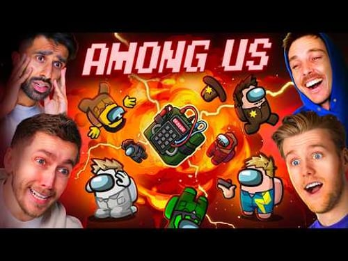 SIDEMEN AMONG US: THE MOST EXPLOSIVE EPISODE EVER