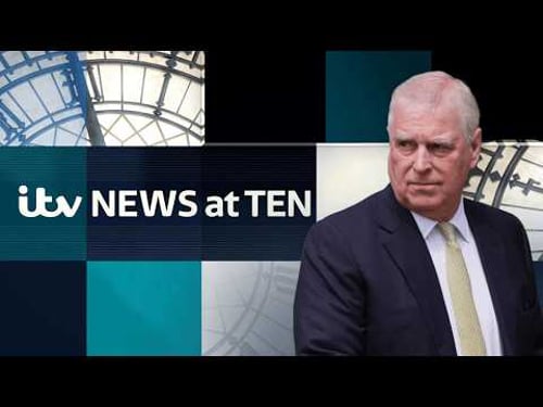 Watch ITV News at Ten live as ministers set to release documents on Andrew's role as trade envoy