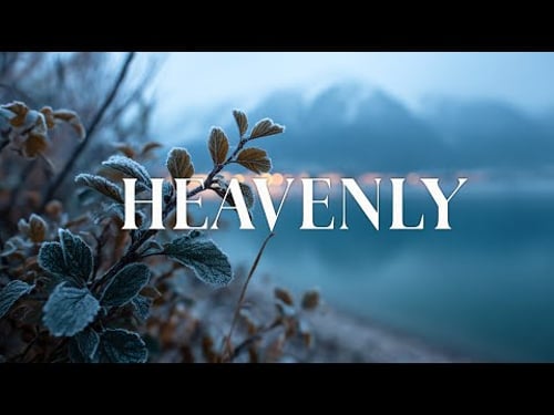 HEAVENLY - Instrumental Soaking Worship | Prayer & Meditation Music