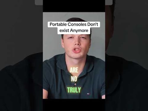 Portable Consoles Don't Exist
