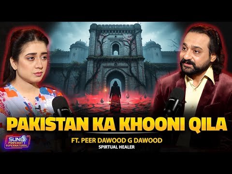 Pakistan Ka Haunted Khooni Qila | Sheeshay mai Jinn Ki Hazri | Horror Stories | Ft. Peer Dawood