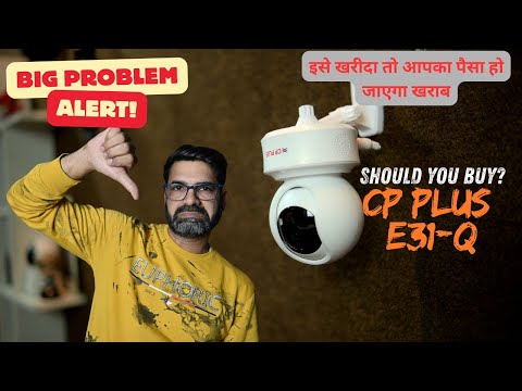 ⚠️ CP Plus E-31Q WiFi Camera Very Big Problem | Honest Review Before You Buy