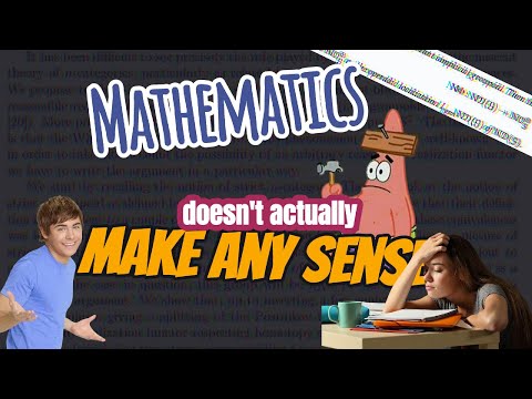 Mathematics doesn't actually make any sense