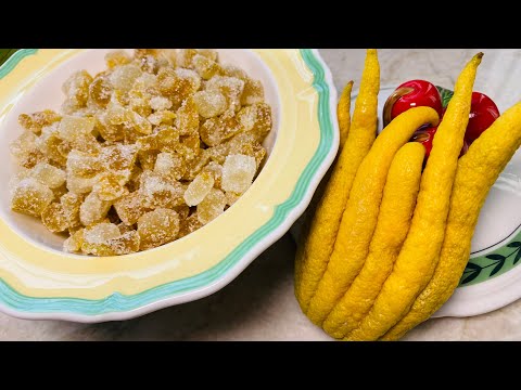 Candied “Buddha’s Hand” Citron/ How to Make Candy Citrus
