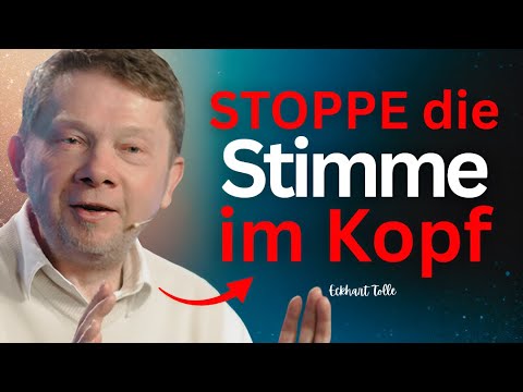 So stoppst du die Stimme in deinem Kopf | Eckhart Tolle