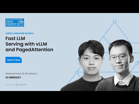 Fast LLM Serving with vLLM and PagedAttention