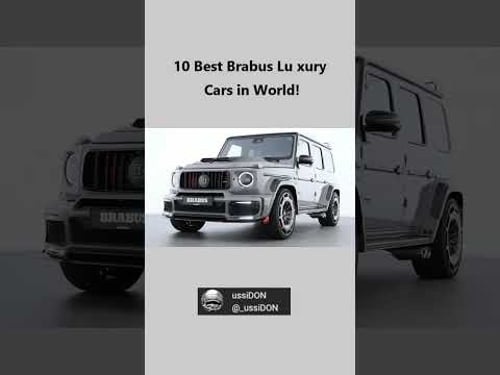 10 Best Brabus Luxury Cars in World!